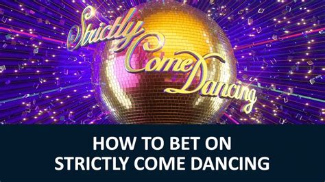 betting on strictly come dancing - Strictly Come Dancing Betting Odds 